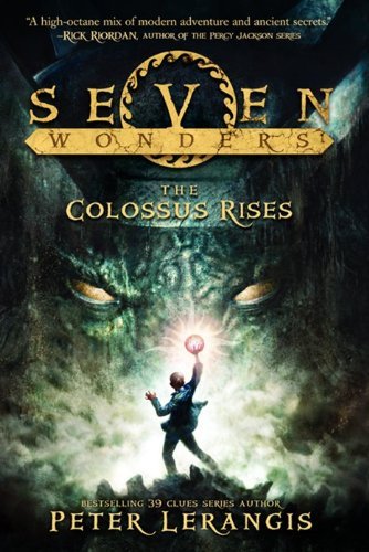 Peter Lerangis/Seven Wonders Book 1@The Colossus Rises
